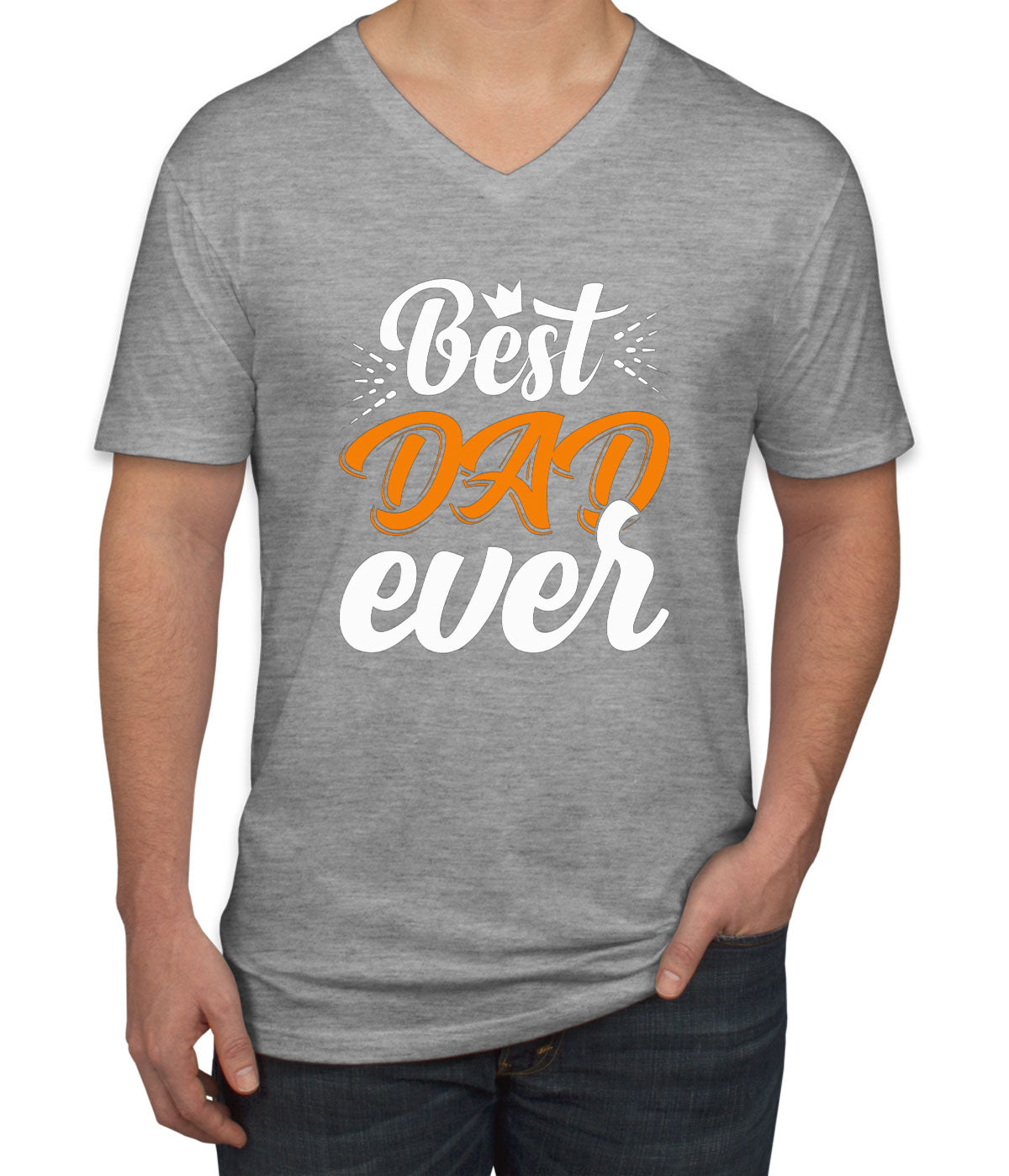 Best Dad Ever Father's Day Men's V Neck T-shirt