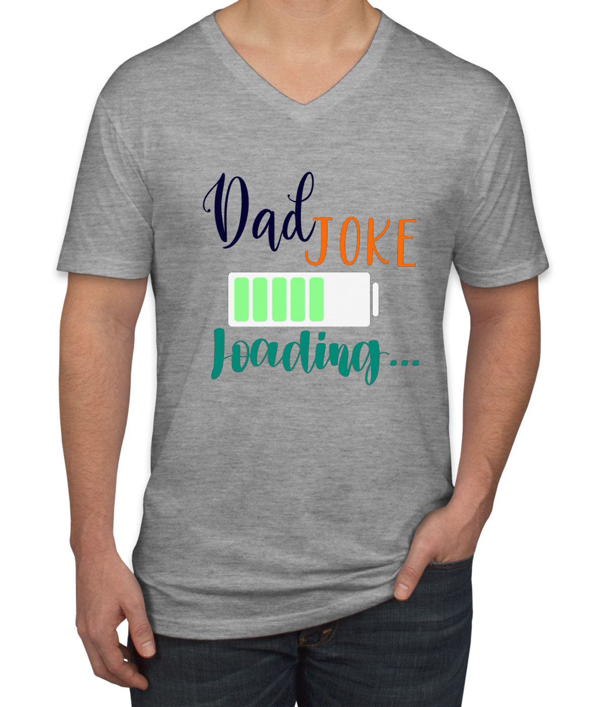 Dad Joke Is Loading Father's Day Men's V Neck T-shirt