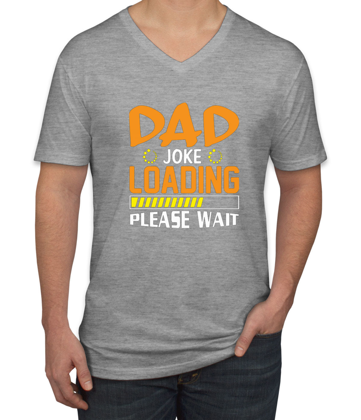 Dad Joke Loading Please Wait Father's Day Men's V Neck T-shirt