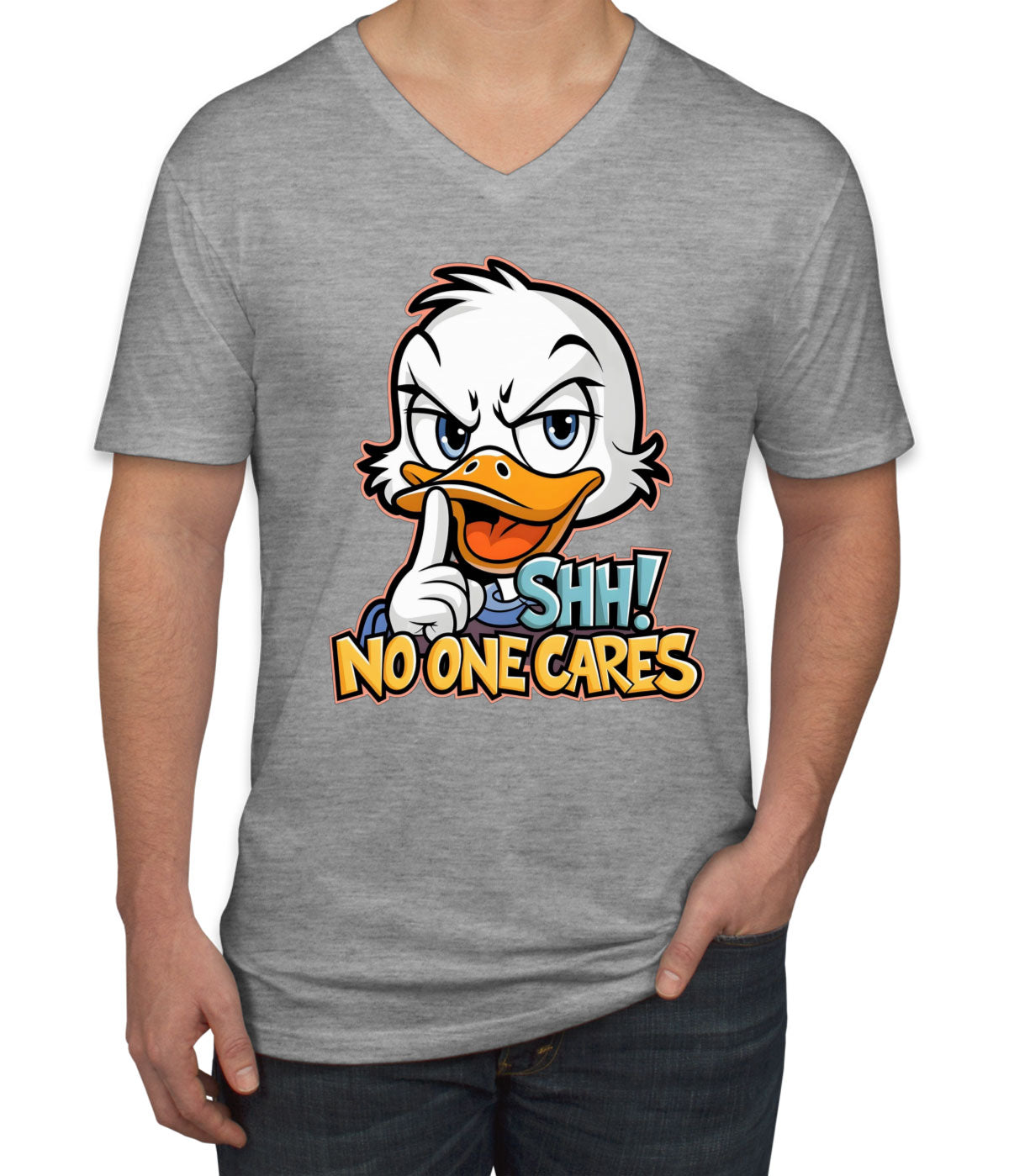 Shh No One Cares Sarcastic Duck Men's V Neck T-shirt