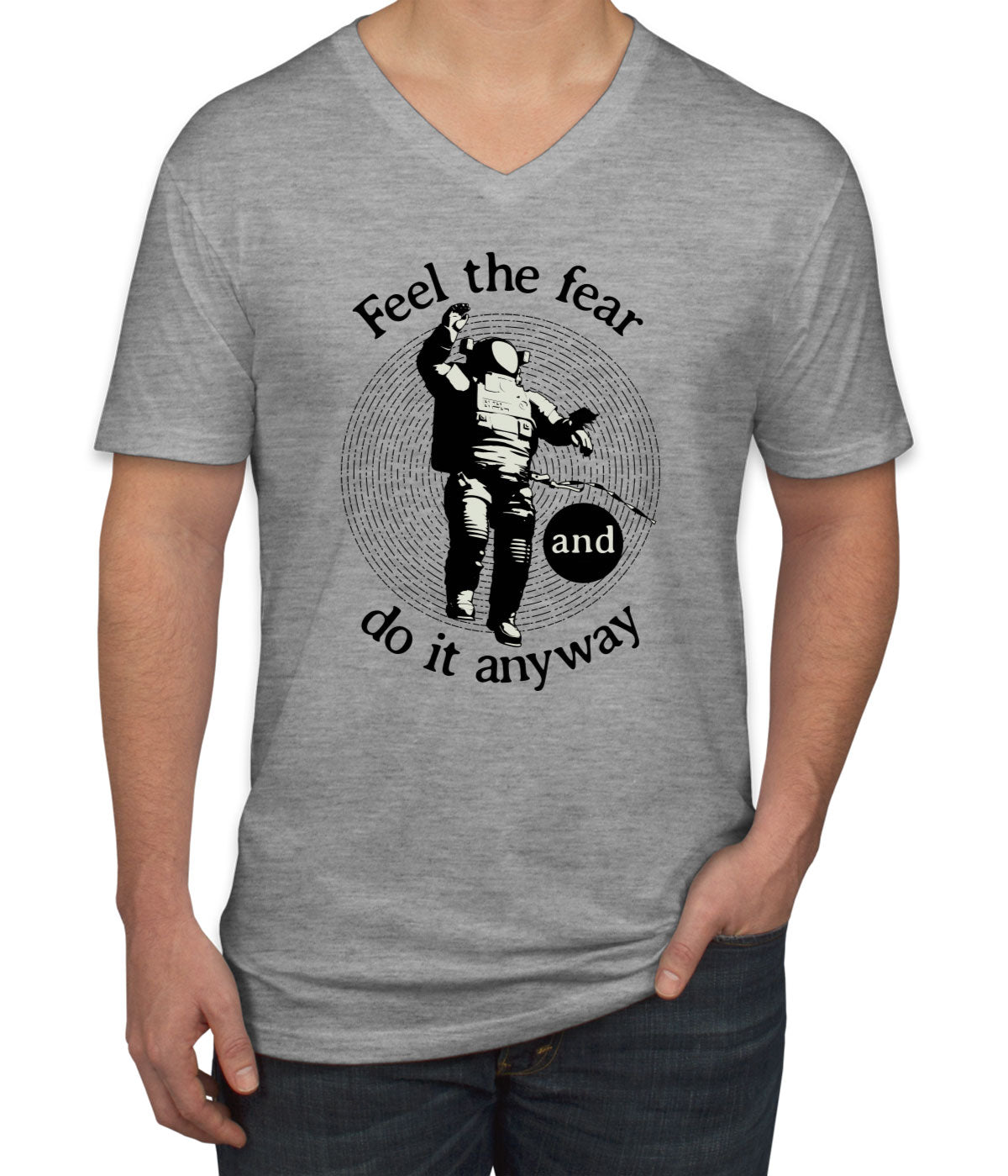 Feel The Fear Do It Anyway Men's V Neck T-shirt