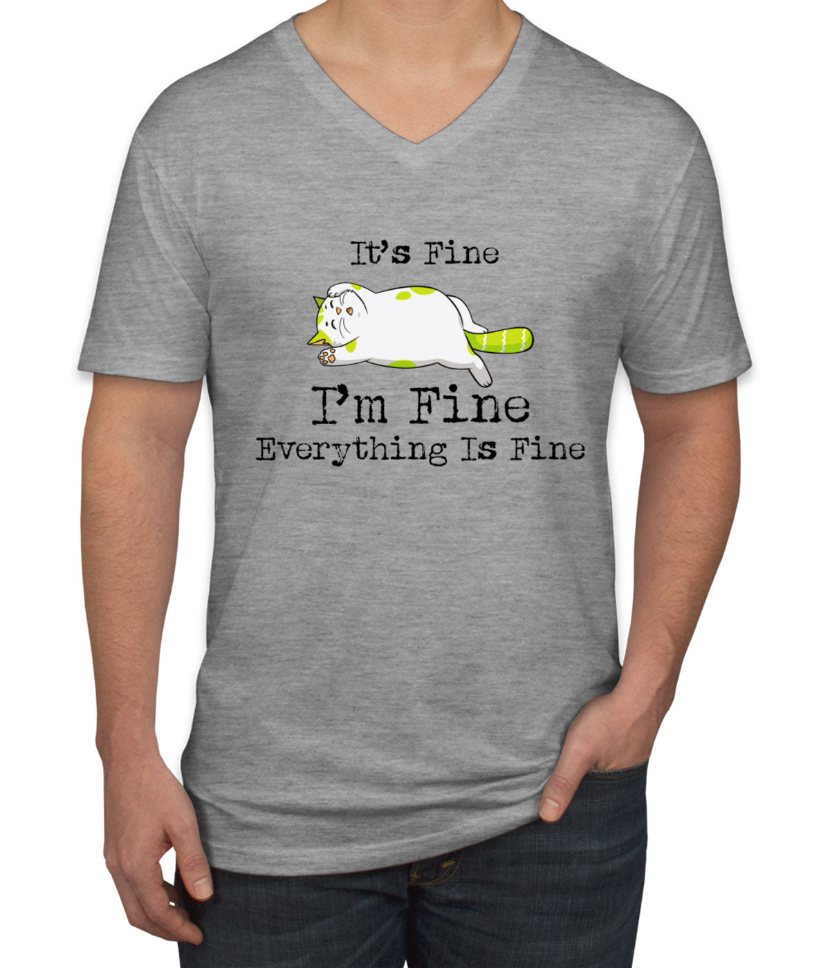 It's Fine I'm Fine Everything Is Fine Cat Men's V Neck T-shirt