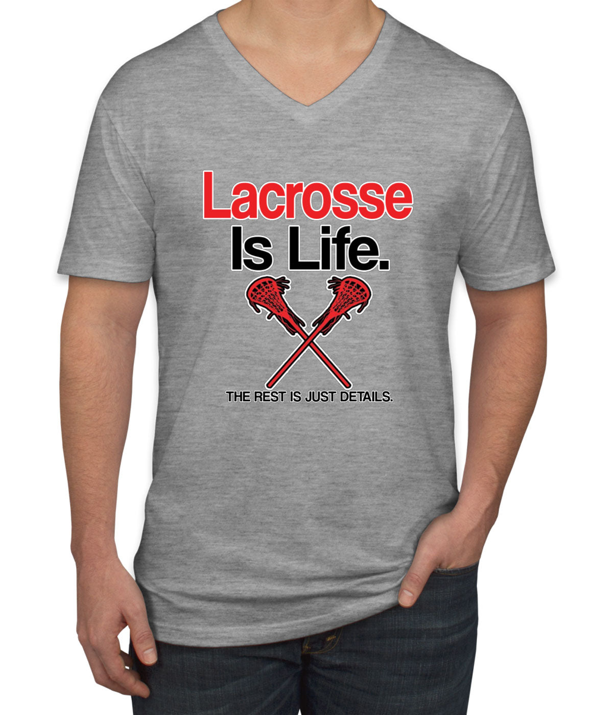 Lacrosse Is Life Men's V Neck T-shirt