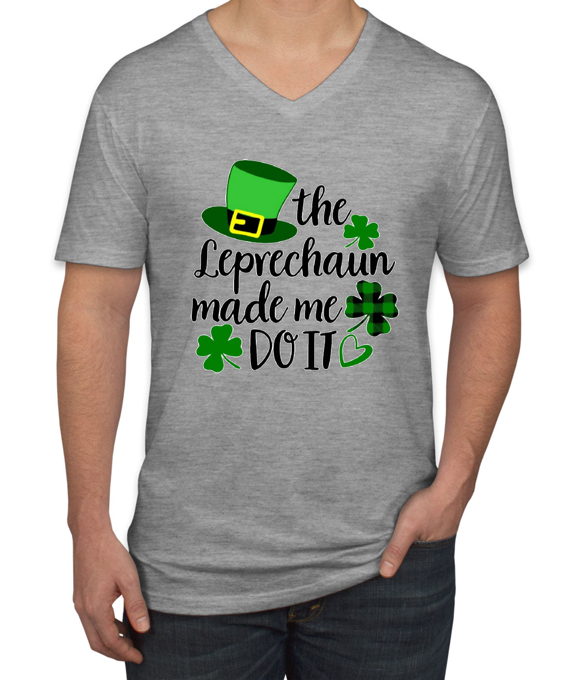 The Leprechaun Made Me Do It St. Patrick's Day Men's V Neck T-shirt