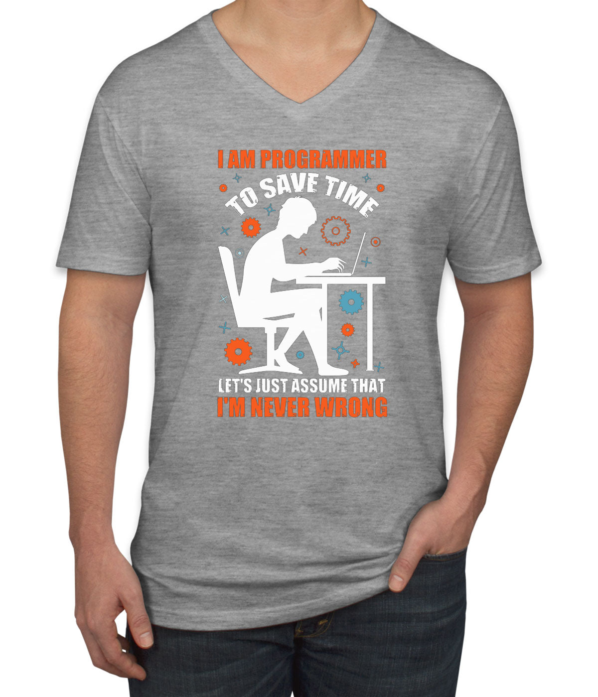 I Am A Programmer To Save Time Men's V Neck T-shirt