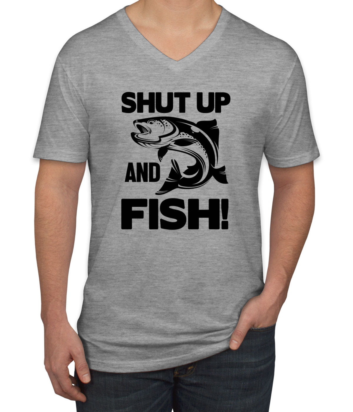 Shut Up And Fish Men's V Neck T-shirt