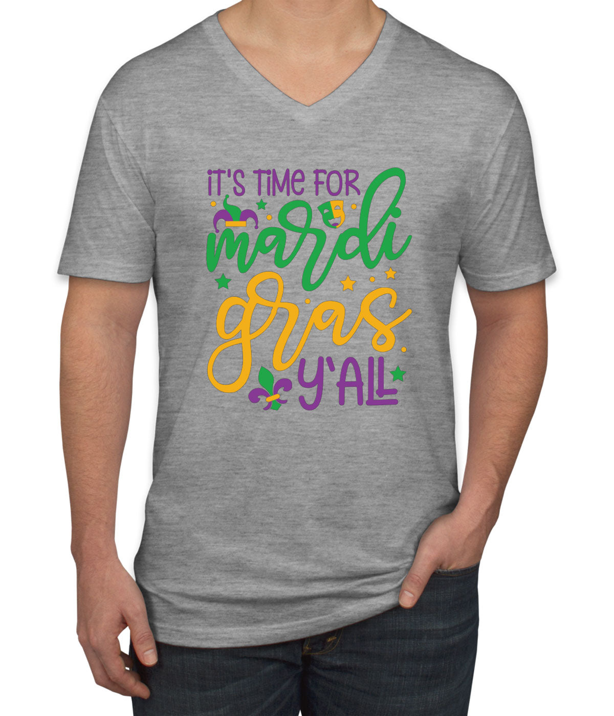 It's Time For Mardi Gras Y'All Men's V Neck T-shirt