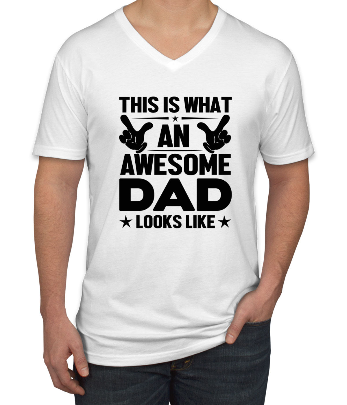 This Is What An Awesome Dad Looks Like Father's Day Men's V Neck T-shirt