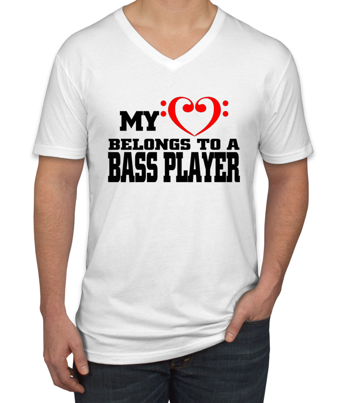 My Heart Belongs To A Bass Player Men's V Neck T-shirt