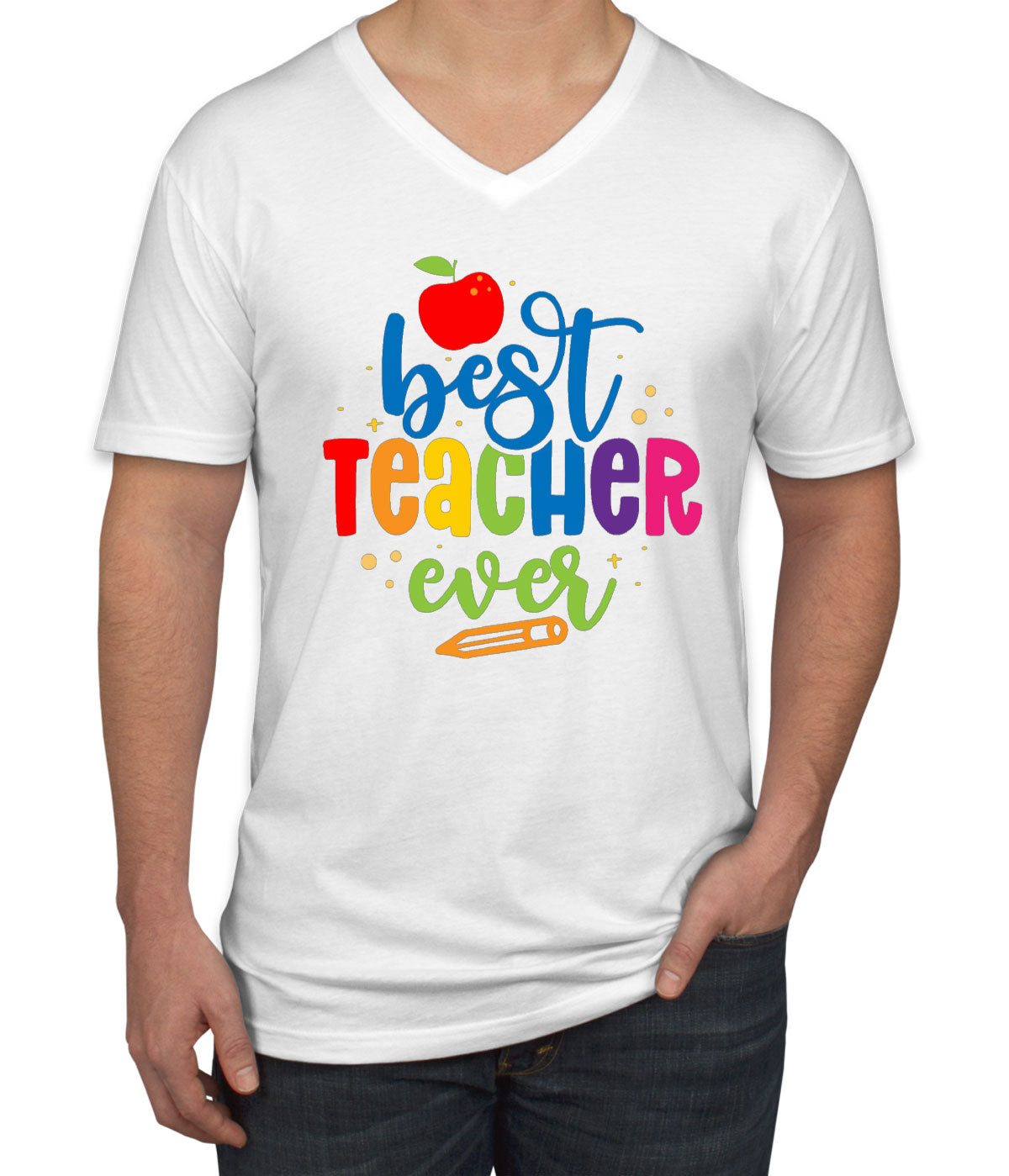 Best Teacher Ever Men's V Neck T-shirt