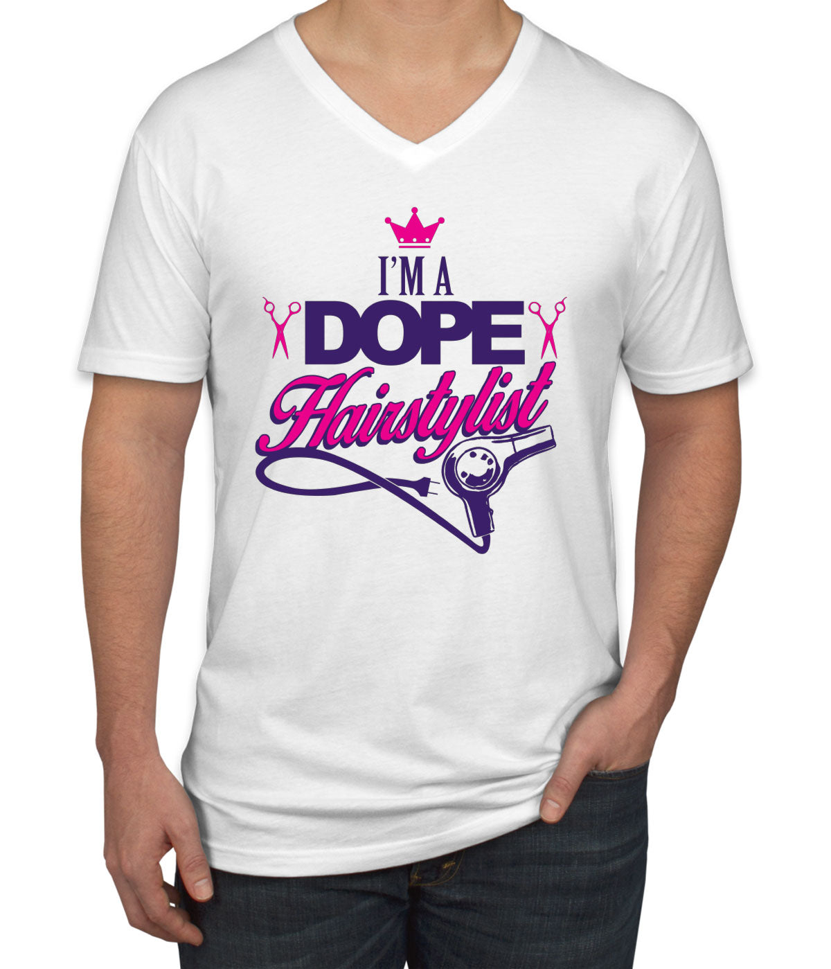 I'm A Dope Hairstylist Men's V Neck T-shirt