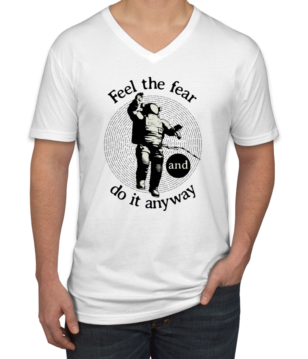 Feel The Fear Do It Anyway Men's V Neck T-shirt