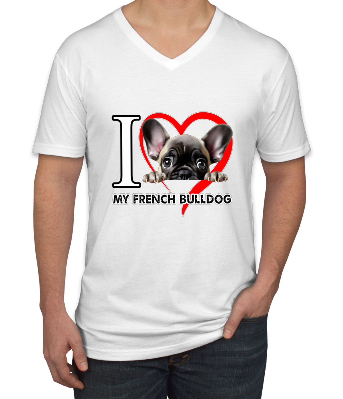 I Love My French Bulldog Dog Men's V Neck T-shirt