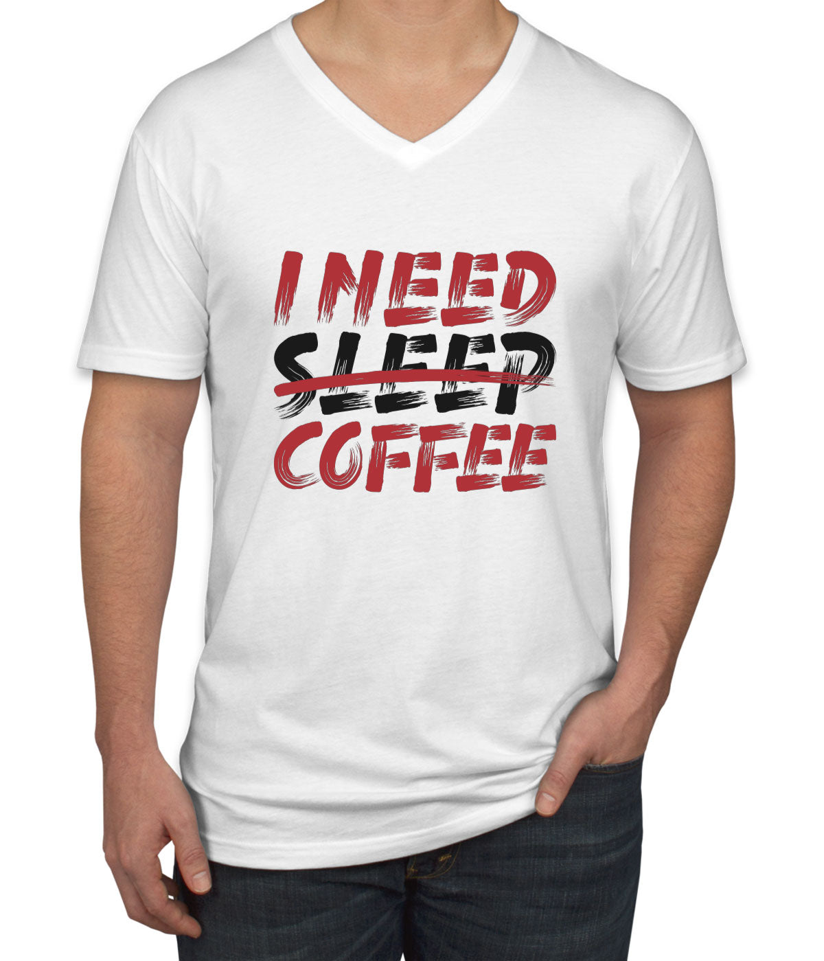 I Need Coffee Men's V Neck T-shirt