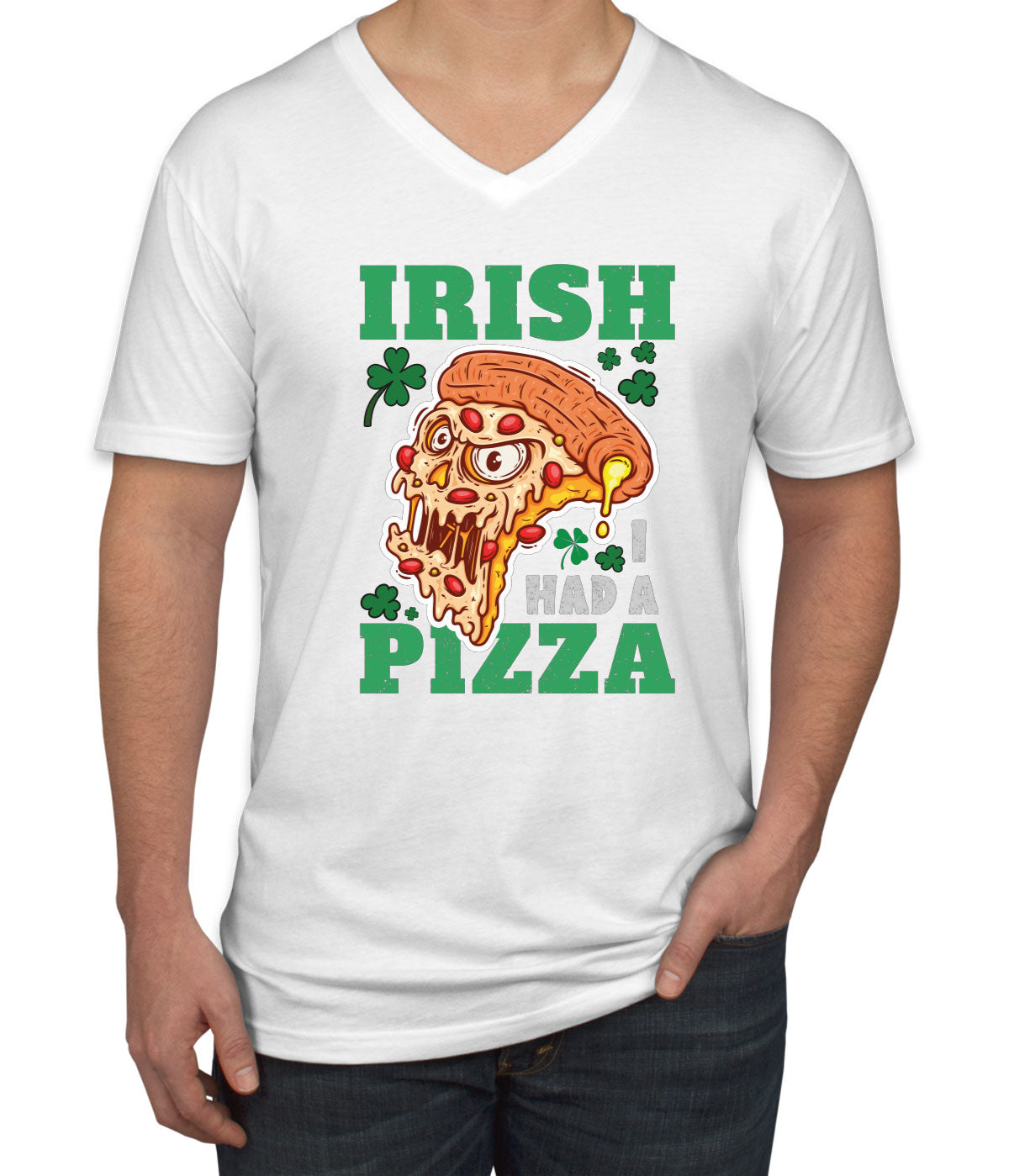 Irish I Had A Pizza St. Patrick's Day Men's V Neck T-shirt