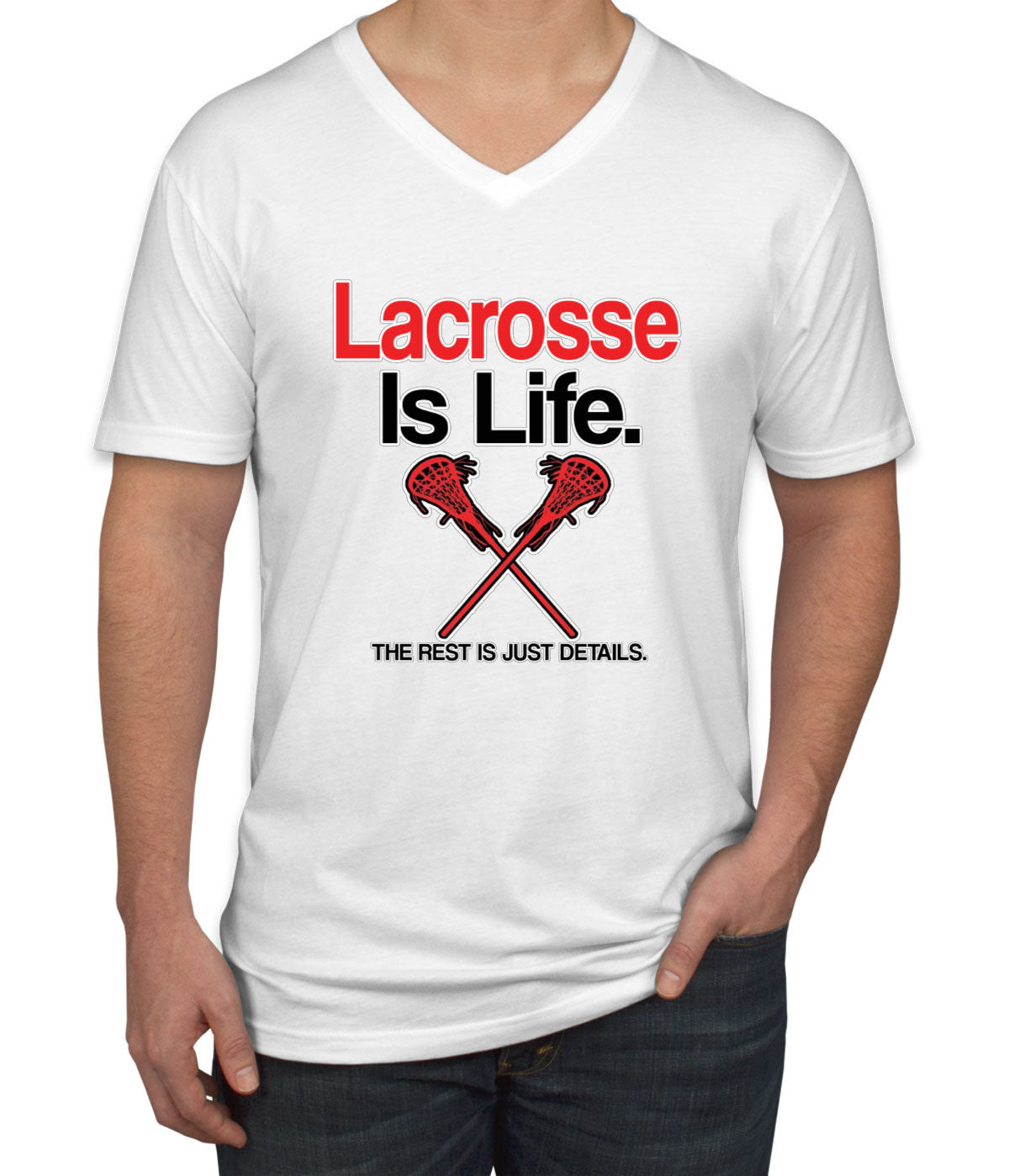 Lacrosse Is Life Men's V Neck T-shirt