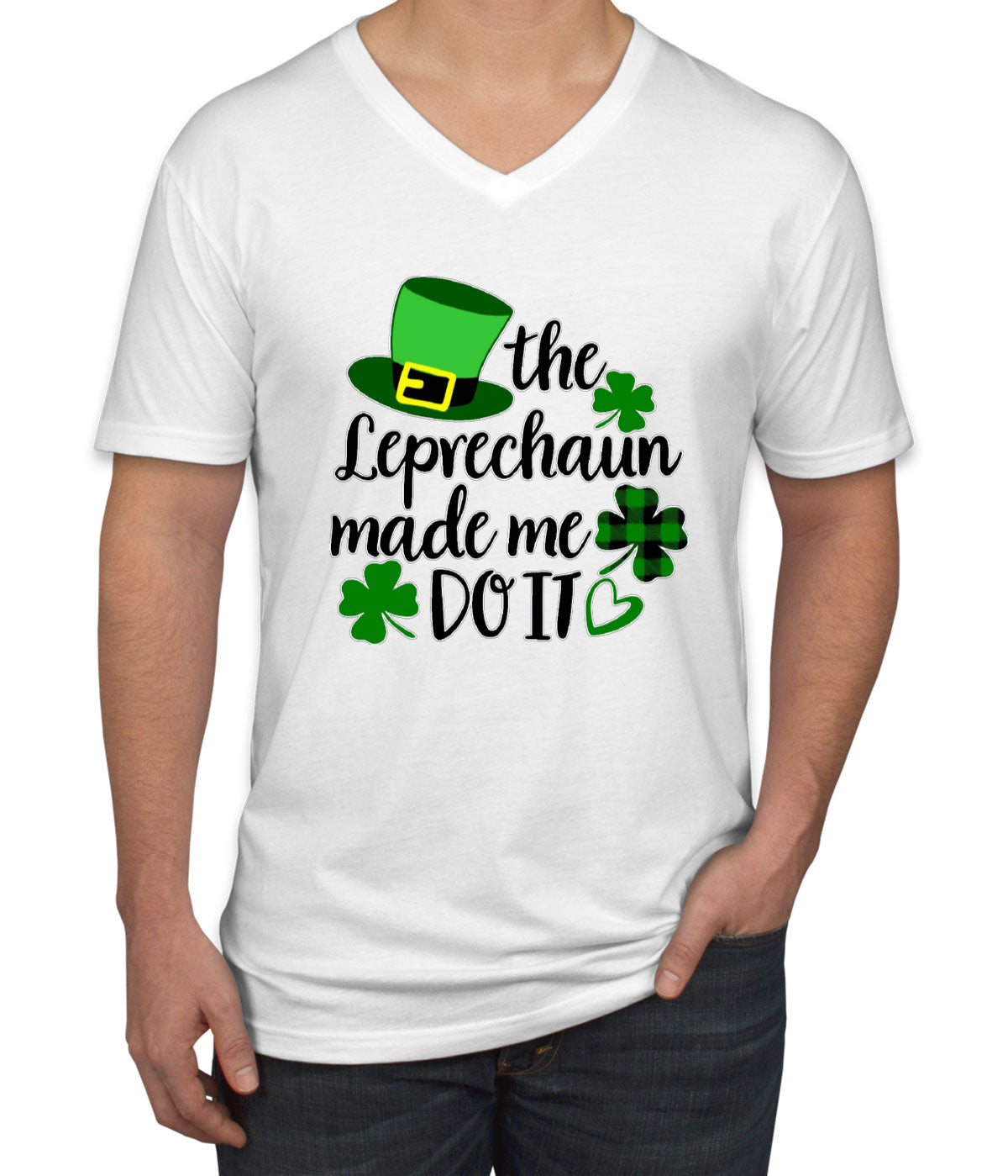 The Leprechaun Made Me Do It St. Patrick's Day Men's V Neck T-shirt