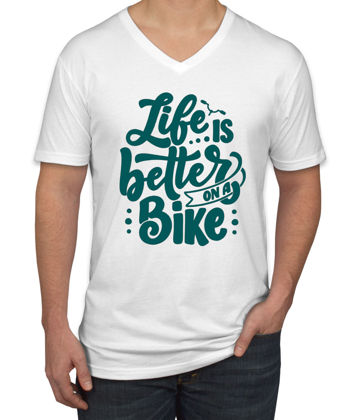 Life Is Better On A Bike Men's V Neck T-shirt