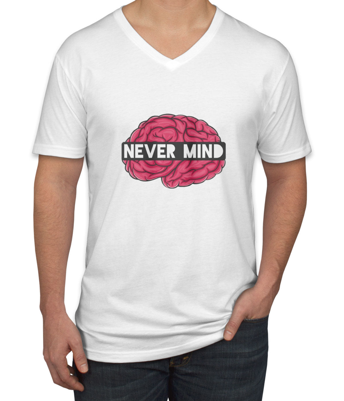 Never Mind Men's V Neck T-shirt