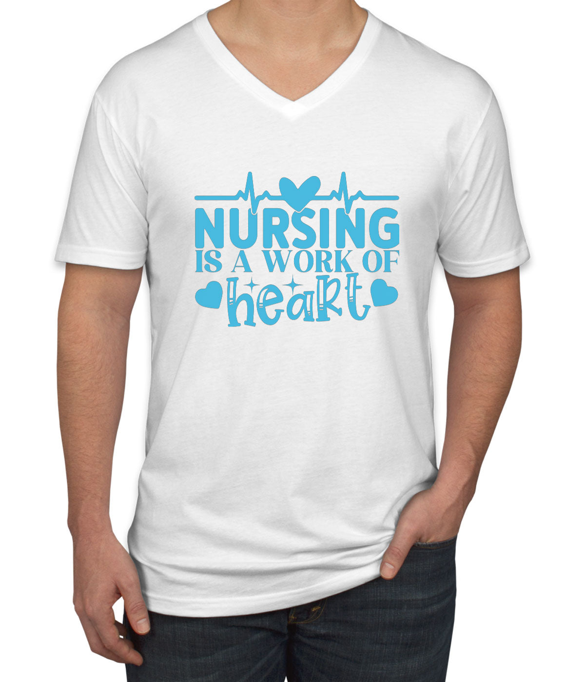 Nursing Is A Work Of Heart Nurse Men's V Neck T-shirt