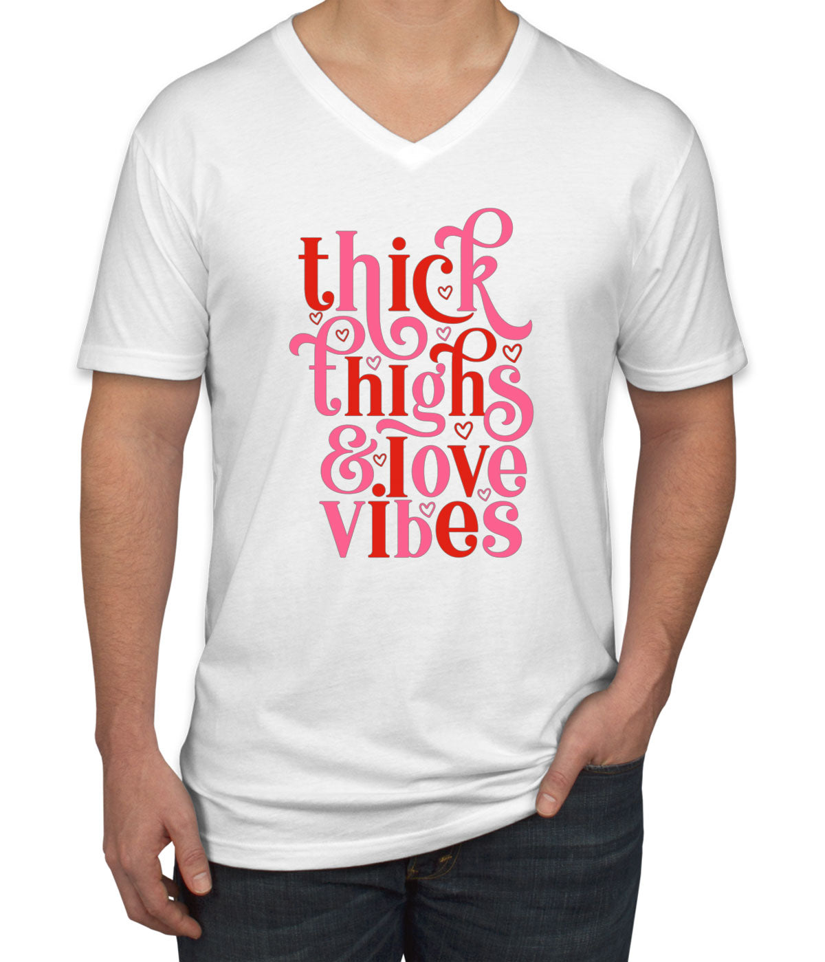 Thick Thighs And Love Vibes Valentine's Day Men's V Neck T-shirt