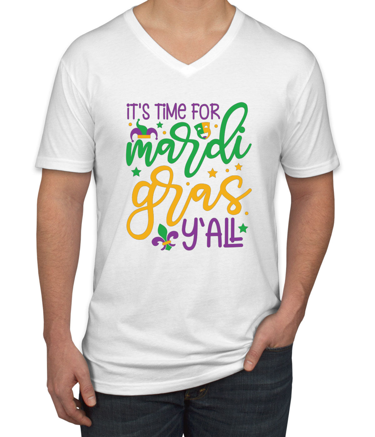It's Time For Mardi Gras Y'All Men's V Neck T-shirt