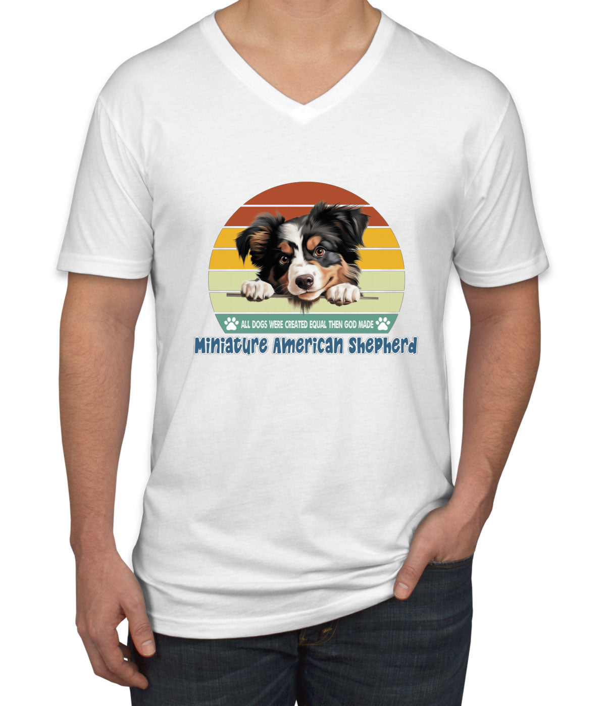 All Dogs Were Created Equal Miniature American Shepherd Men's V Neck T-shirt