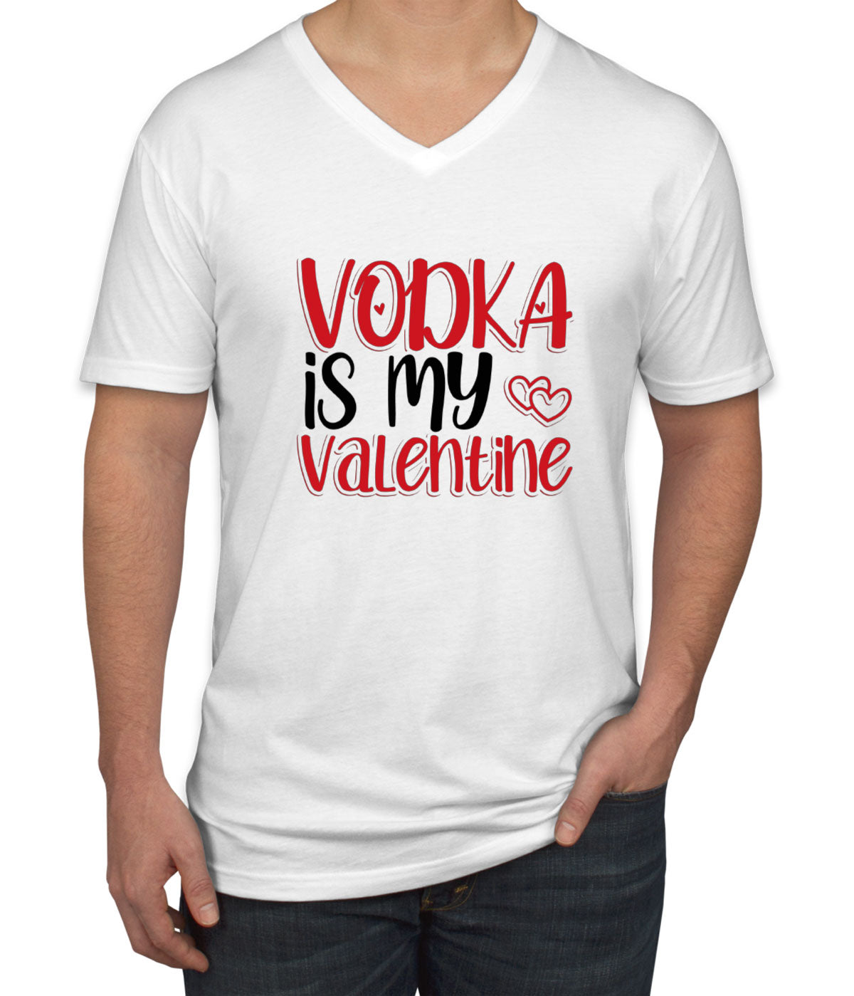 Vodka Is My Valentine Men's V Neck T-shirt