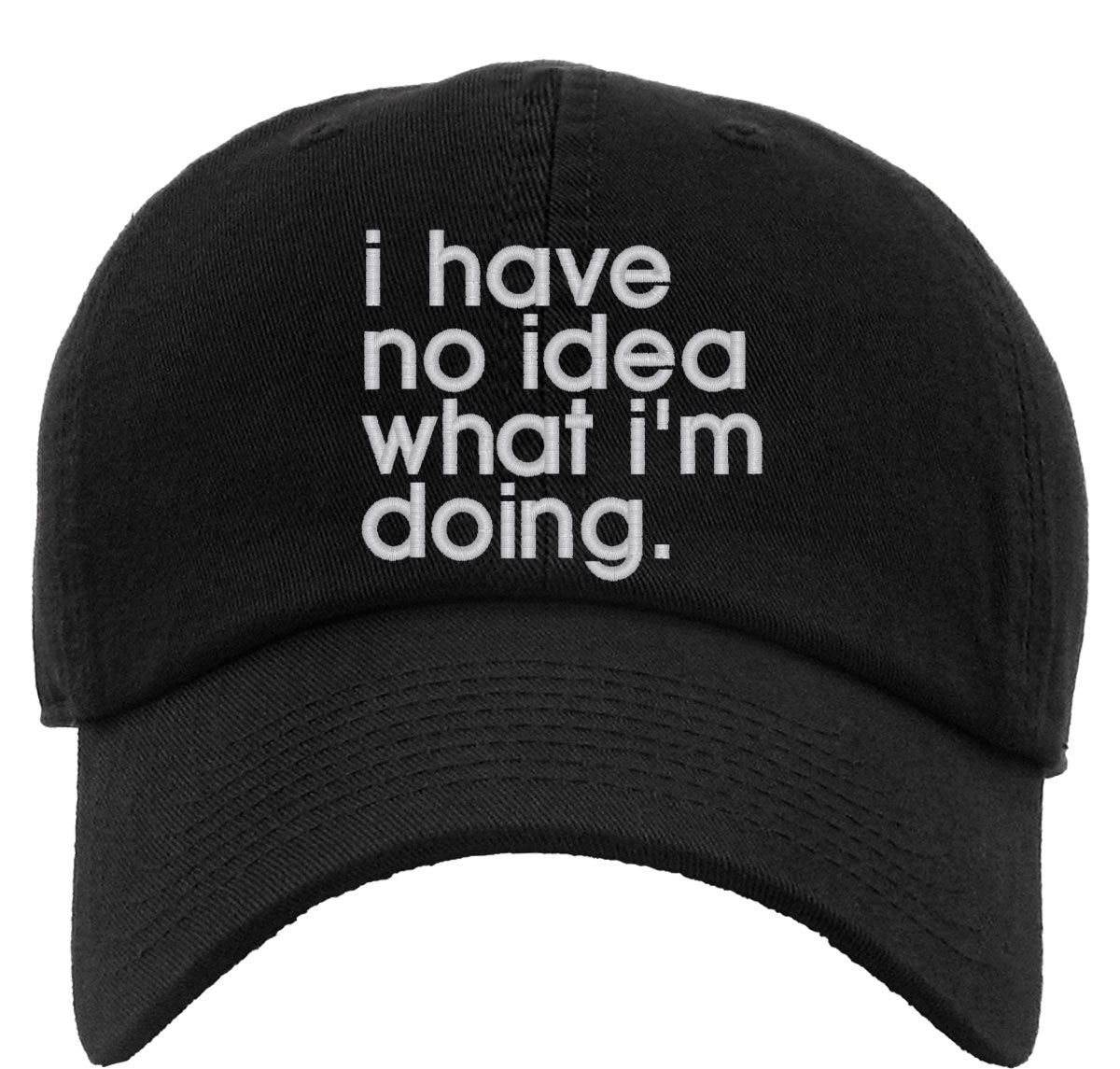 I Have No Idea What I'm Doing Premium Baseball Cap