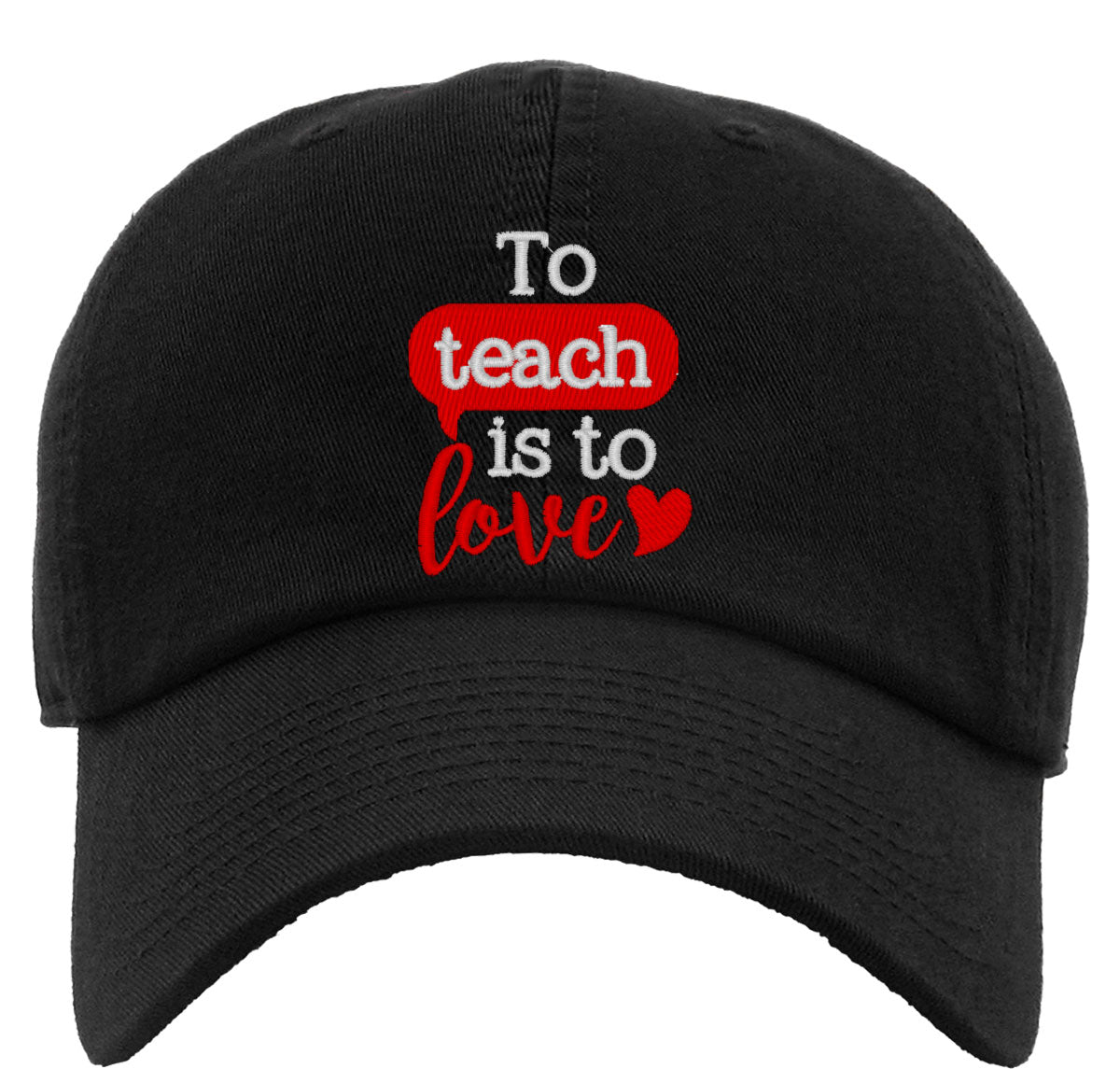 To Teach Is To Love Premium Baseball Cap