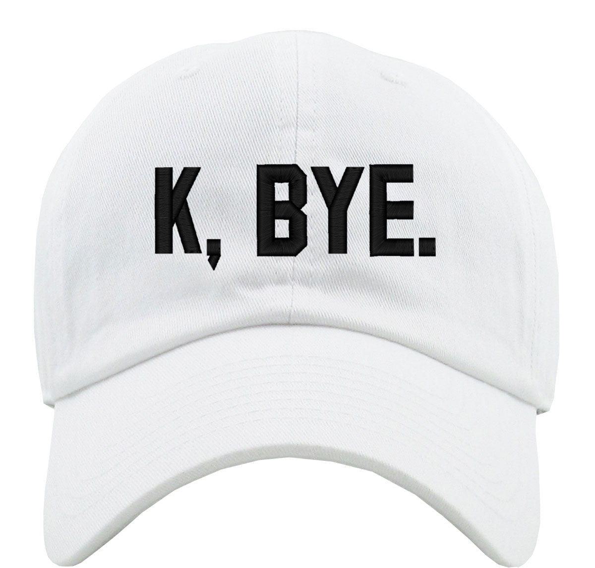K Bye Ok Bye Premium Baseball Cap