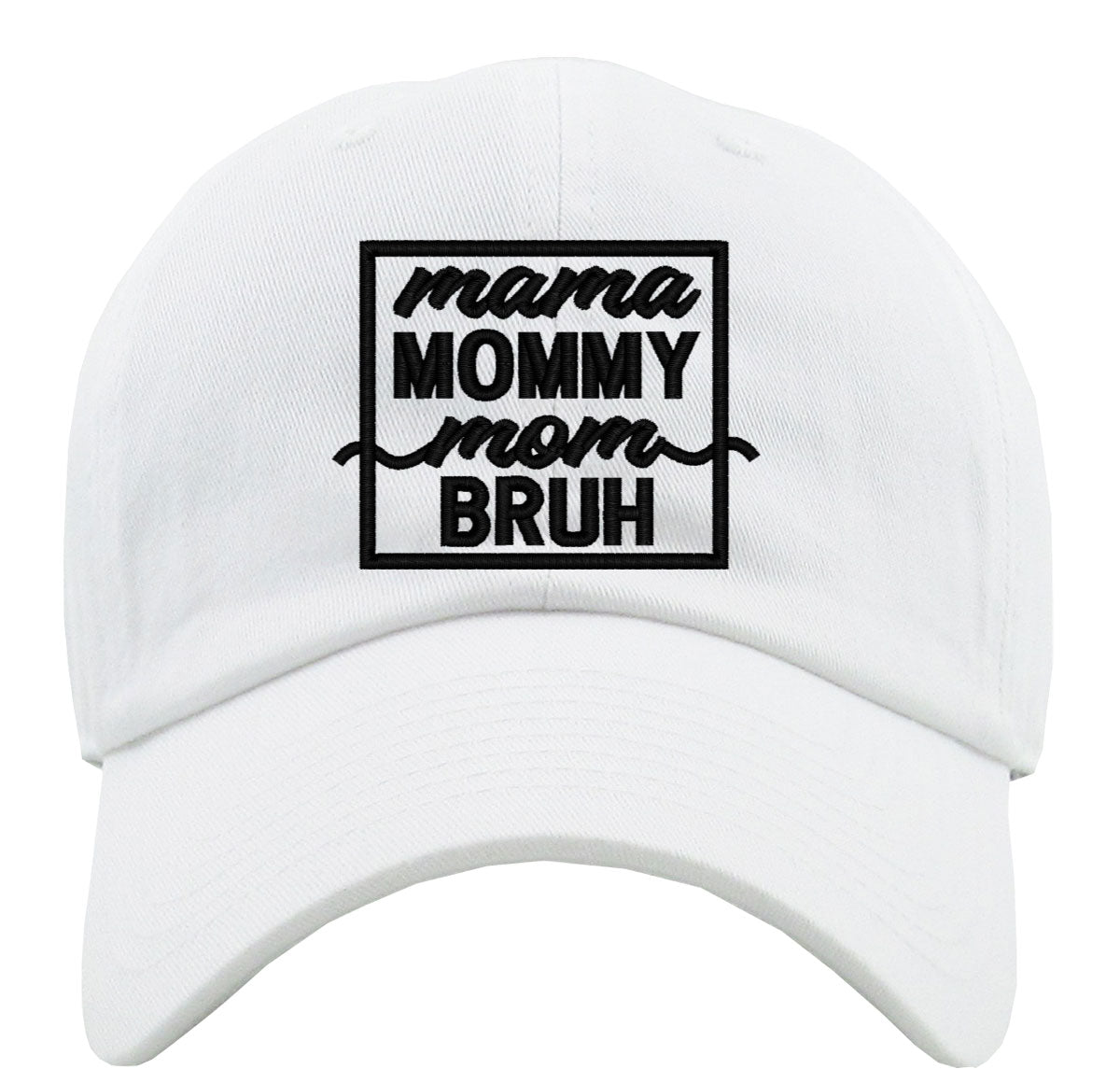 Mama Mommy Mom Bruh Mother's Day Premium Baseball Cap
