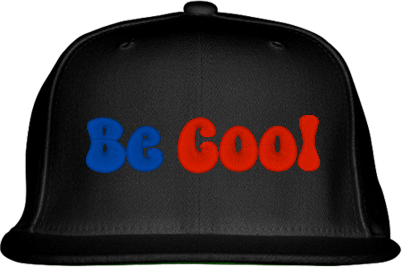 Be Cool Snapback Hat