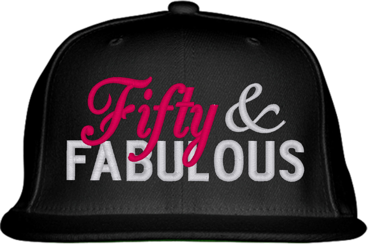 Fifty And Fabulous 50th Birthday Snapback Hat