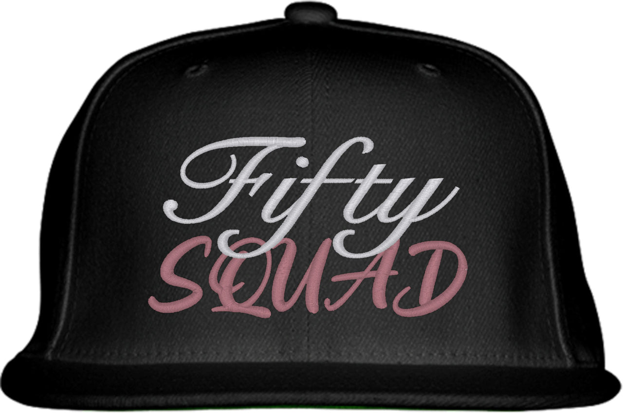 Fifty Squad 50th Birthday  Snapback Hat