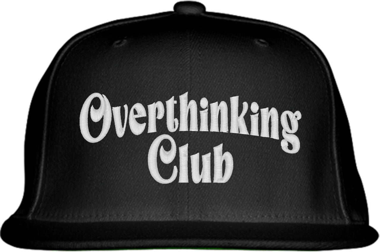 Overthinking Club Snapback Hat