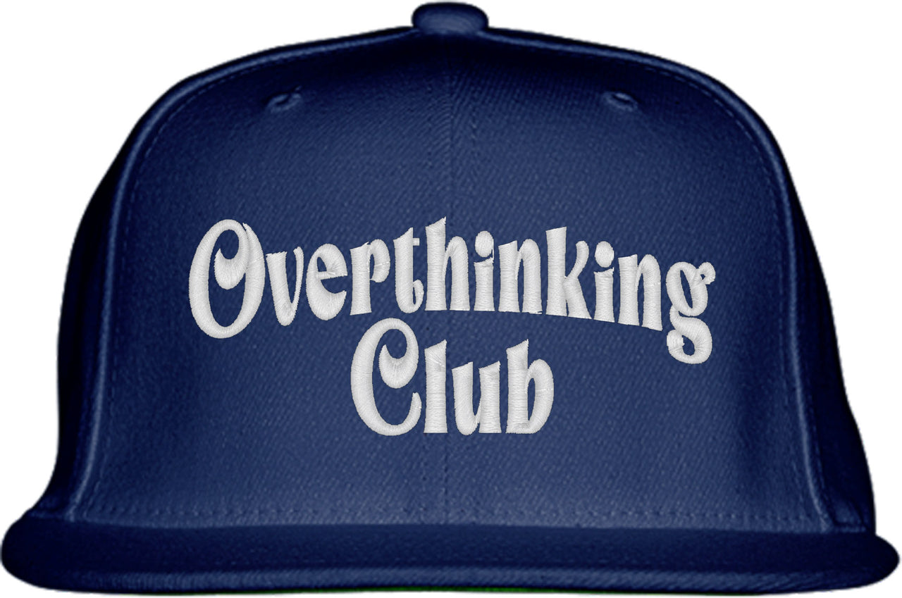 Overthinking Club Snapback Hat
