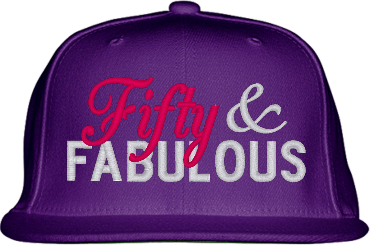 Fifty And Fabulous 50th Birthday Snapback Hat