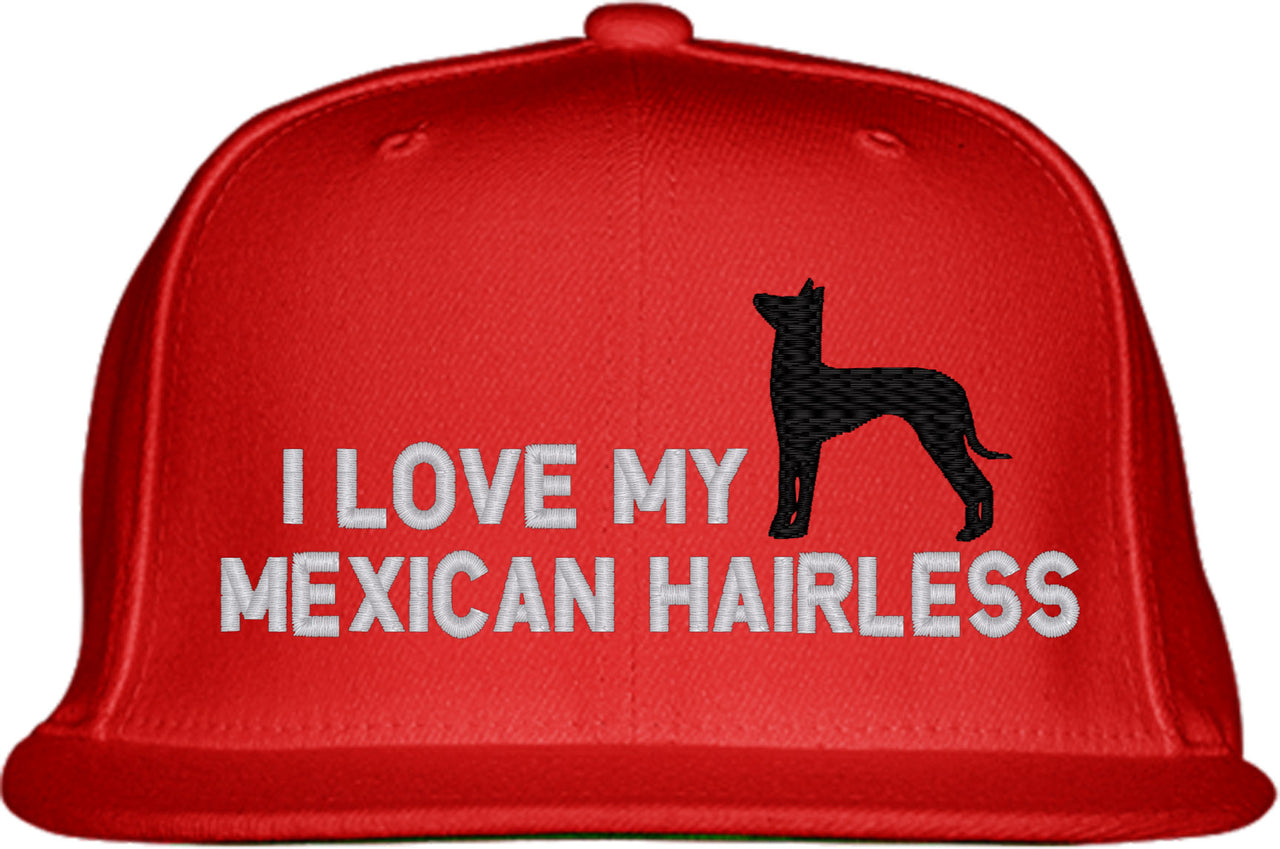 I Love My Mexican Hairless Dog Snapback Hat