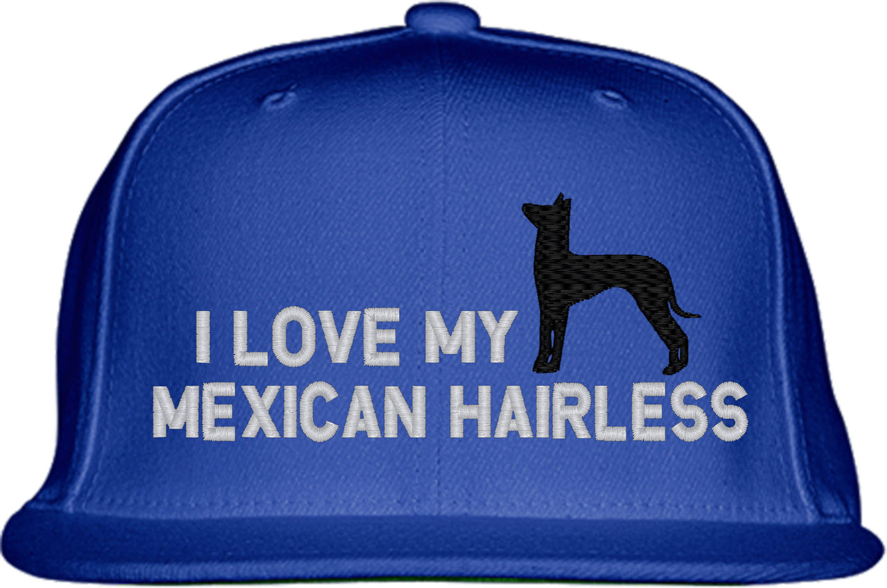 I Love My Mexican Hairless Dog Snapback Hat