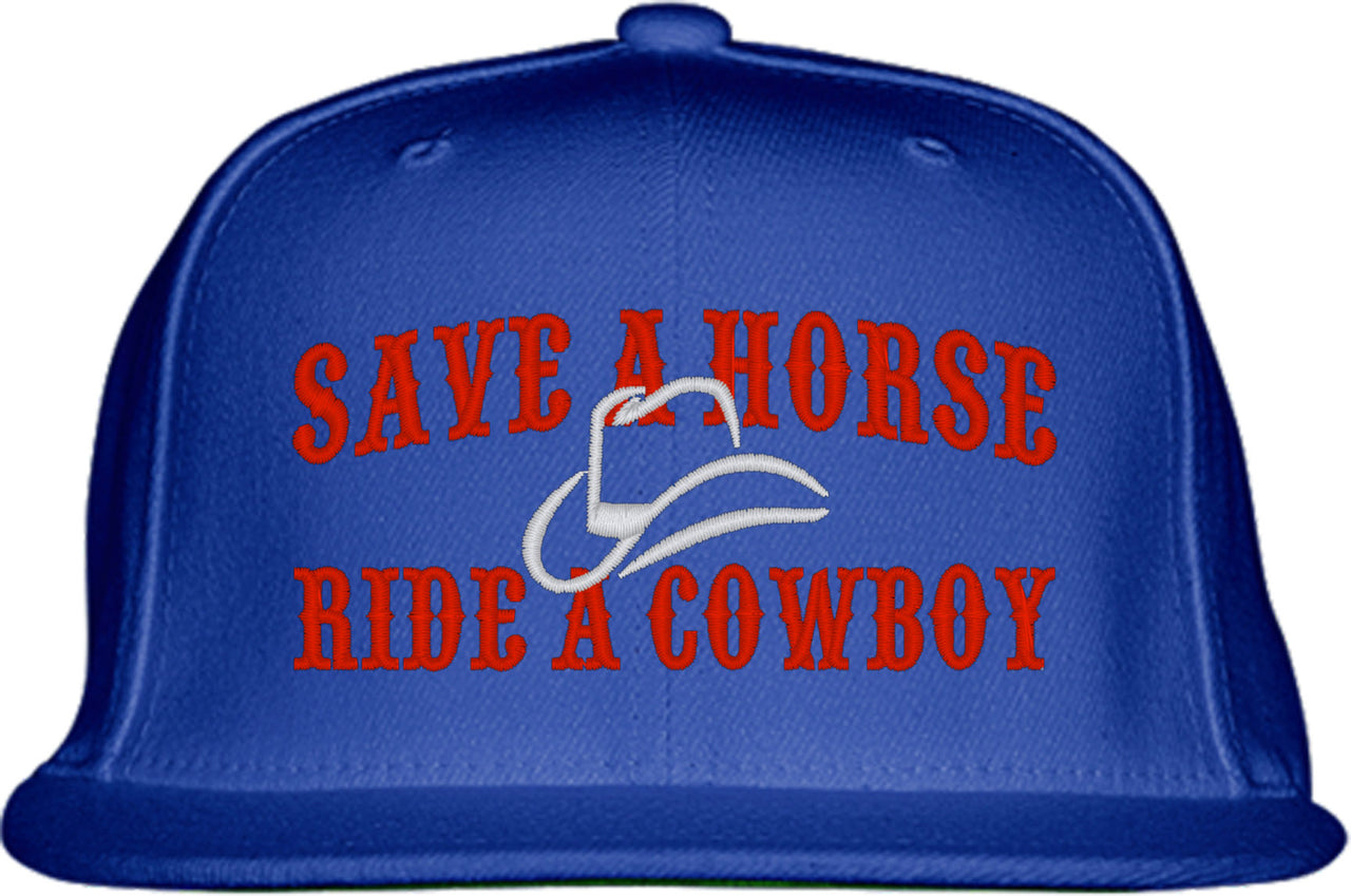 Save A Horse Ride A Cowboy Snapback Hat