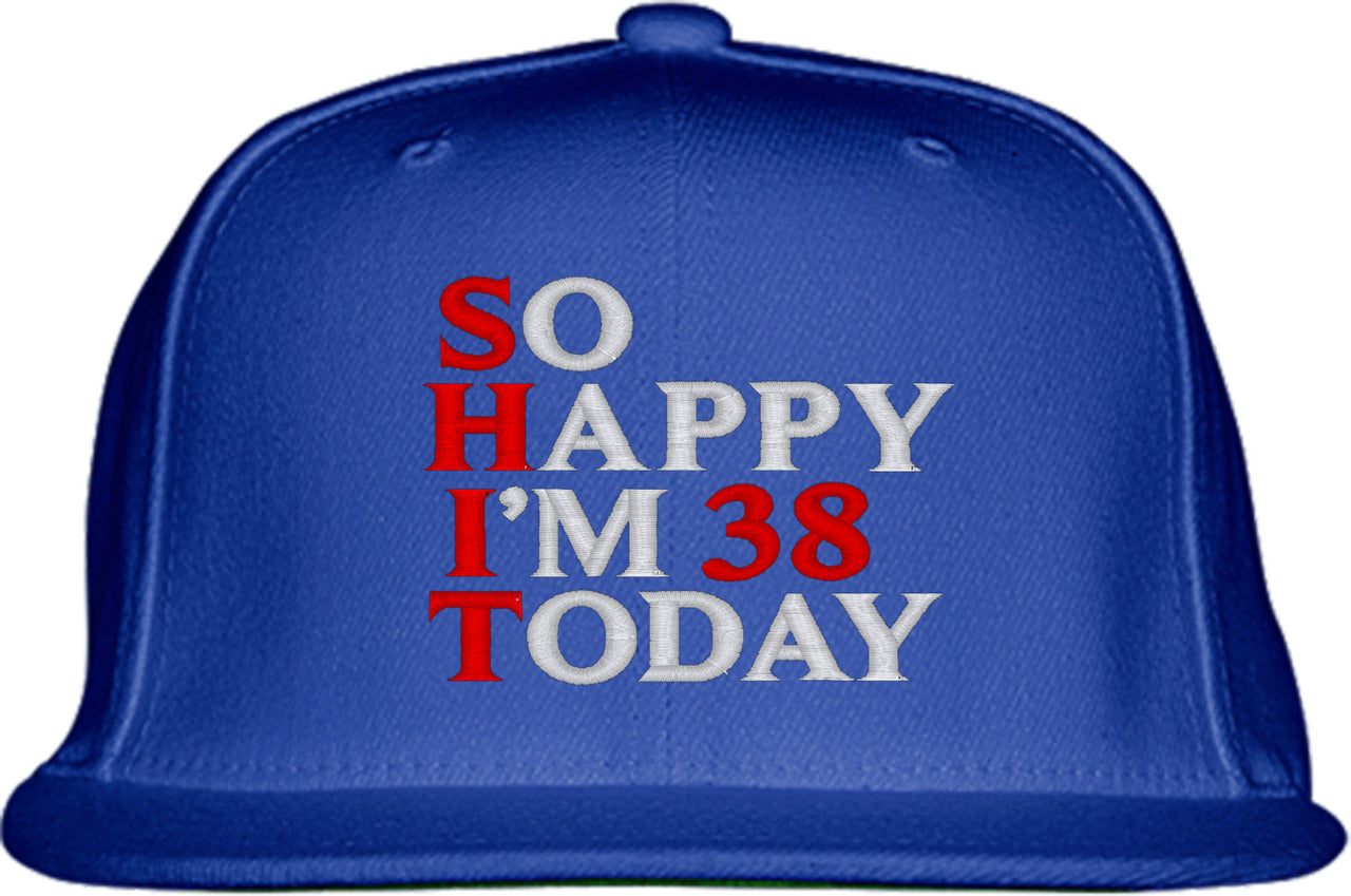 So Happy I'm [Custom Age] Today Custom Birthday Snapback Hat