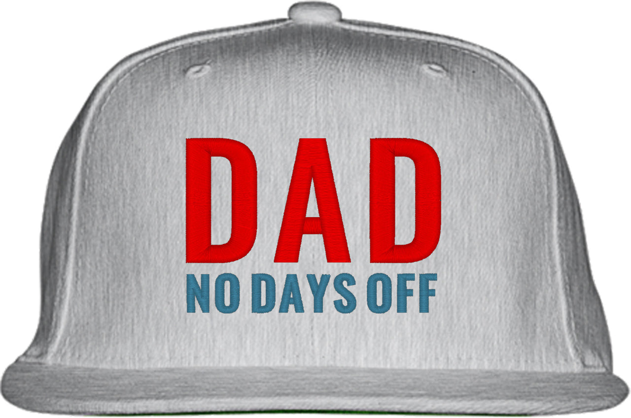 Dad No Days Off Snapback Hat