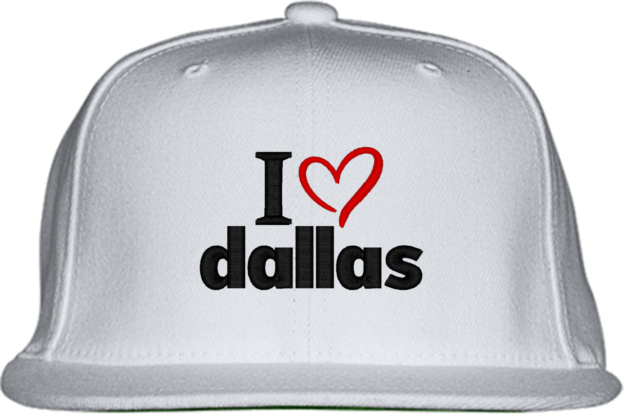 I Love Dallas Snapback Hat