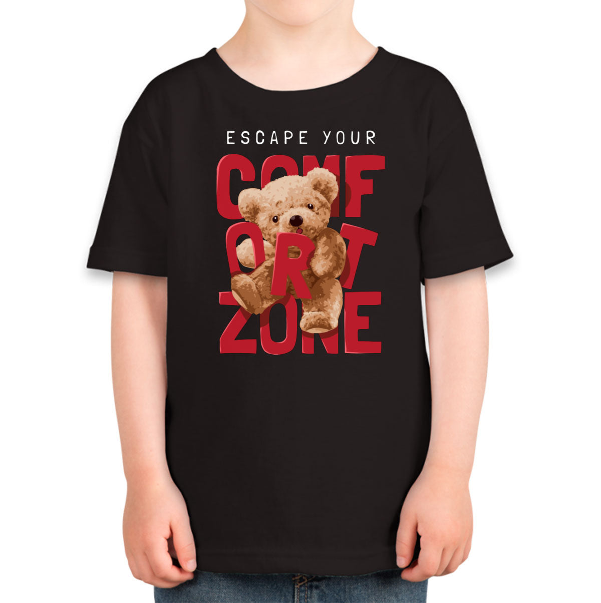 Teddy Bear Escape Your Comfort Zone Toddler T-shirt