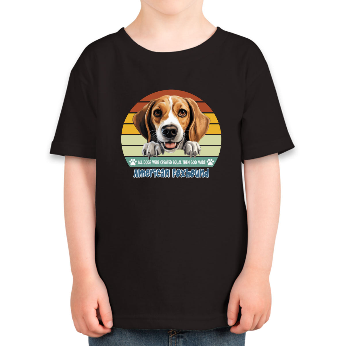 All Dogs Were Created Equal American Foxhound Toddler T-shirt