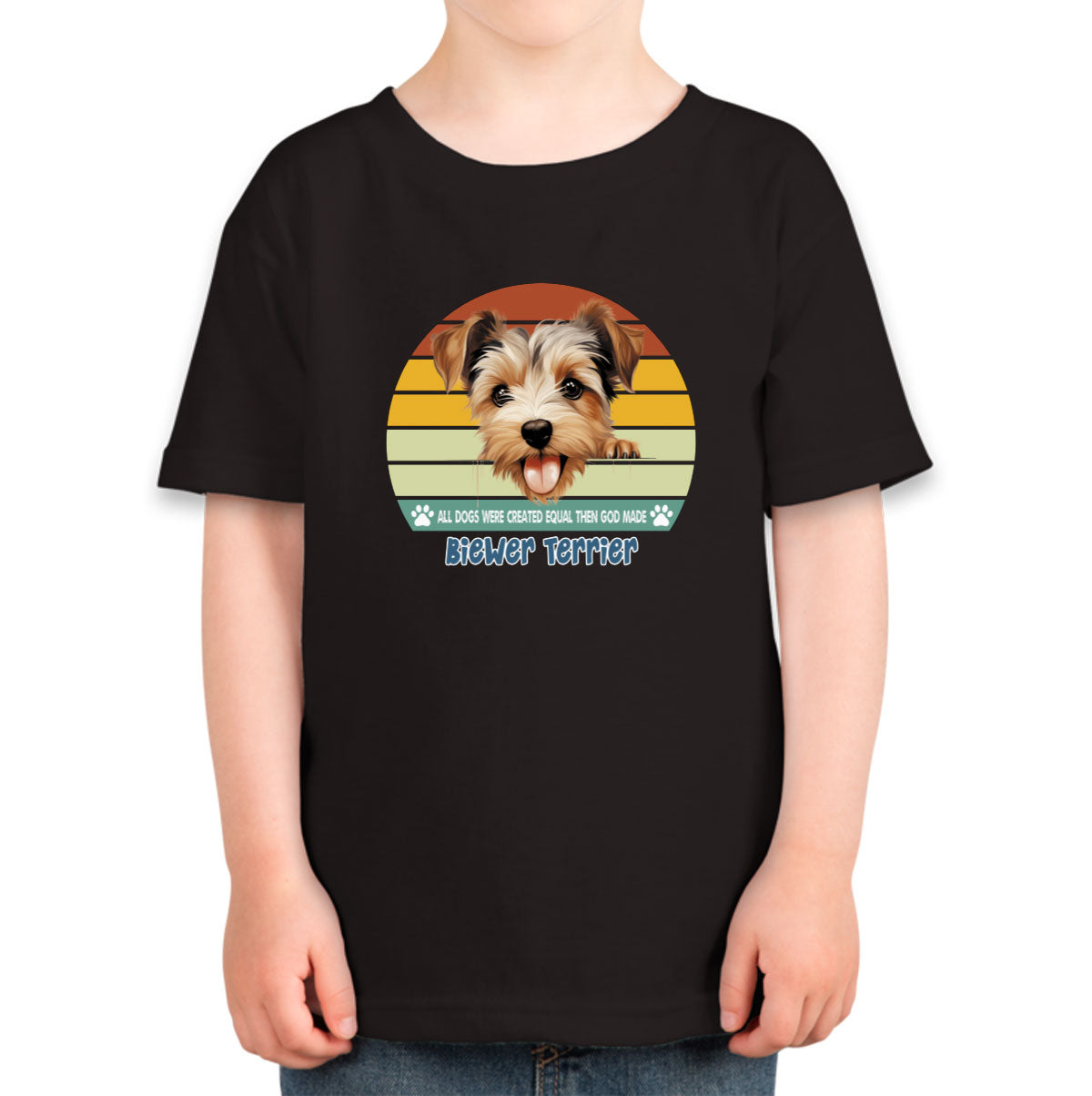 All Dogs Were Created Equal Biewer Terrier Toddler T-shirt
