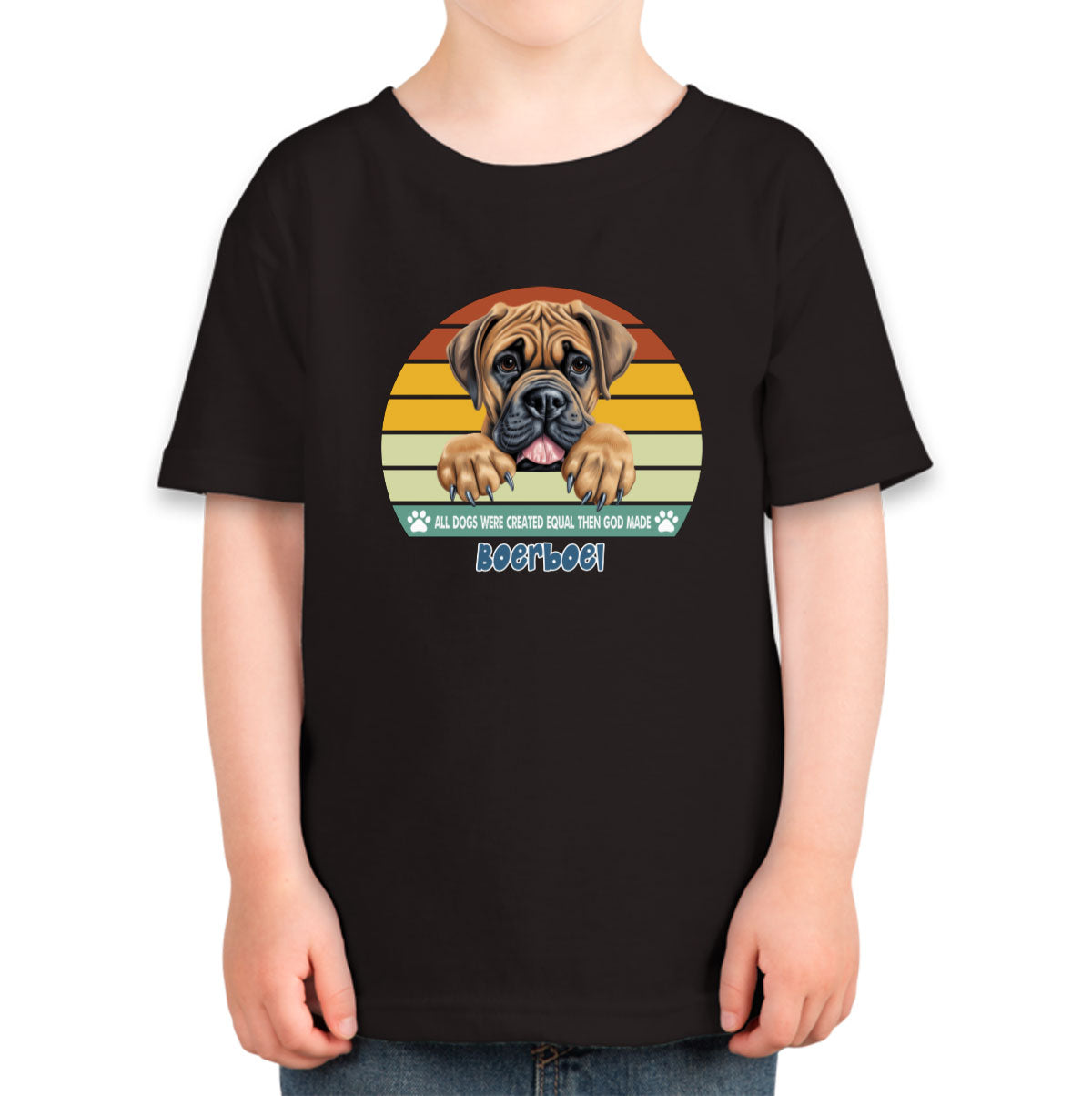 All Dogs Were Created Equal Boerboel Toddler T-shirt