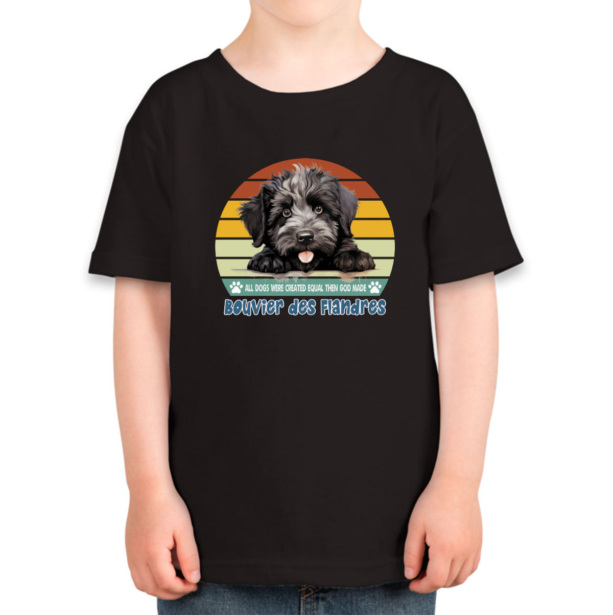 All Dogs Were Created Equal Bouvier Des Flandres Toddler T-shirt