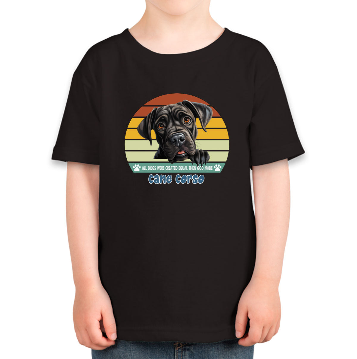 All Dogs Were Created Equal Cane Corso Toddler T-shirt